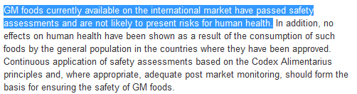 Highlighted text from WHO; 'GM foods currently available on the international market has passed safety assessments and are not likely to present risks for human health.