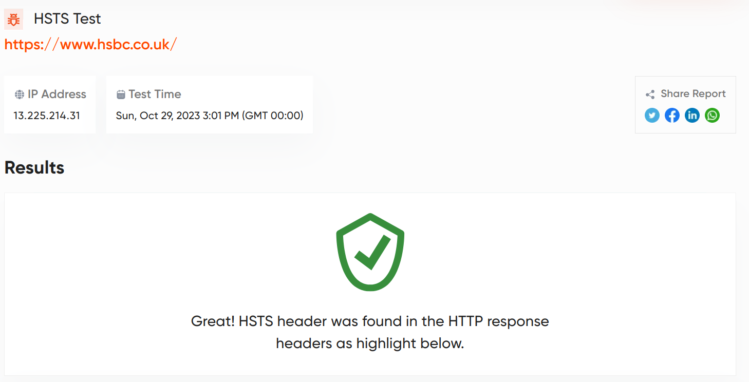 HSTS Test results for hsbc.co.uk with text &lsquo;Great! HSTS header was found in the HTTP response headers as highlight below.&rsquo;